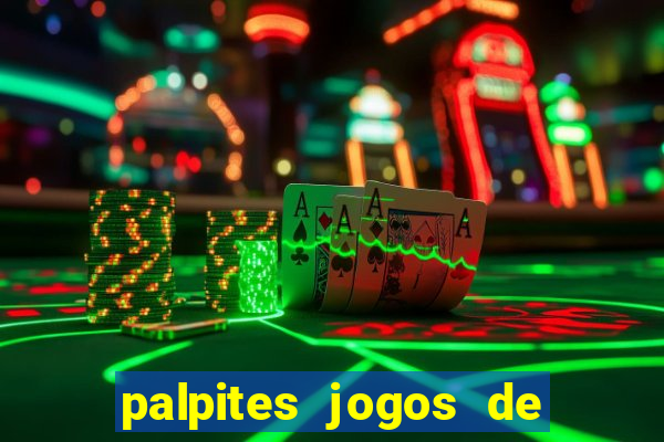 palpites jogos de quarta feira